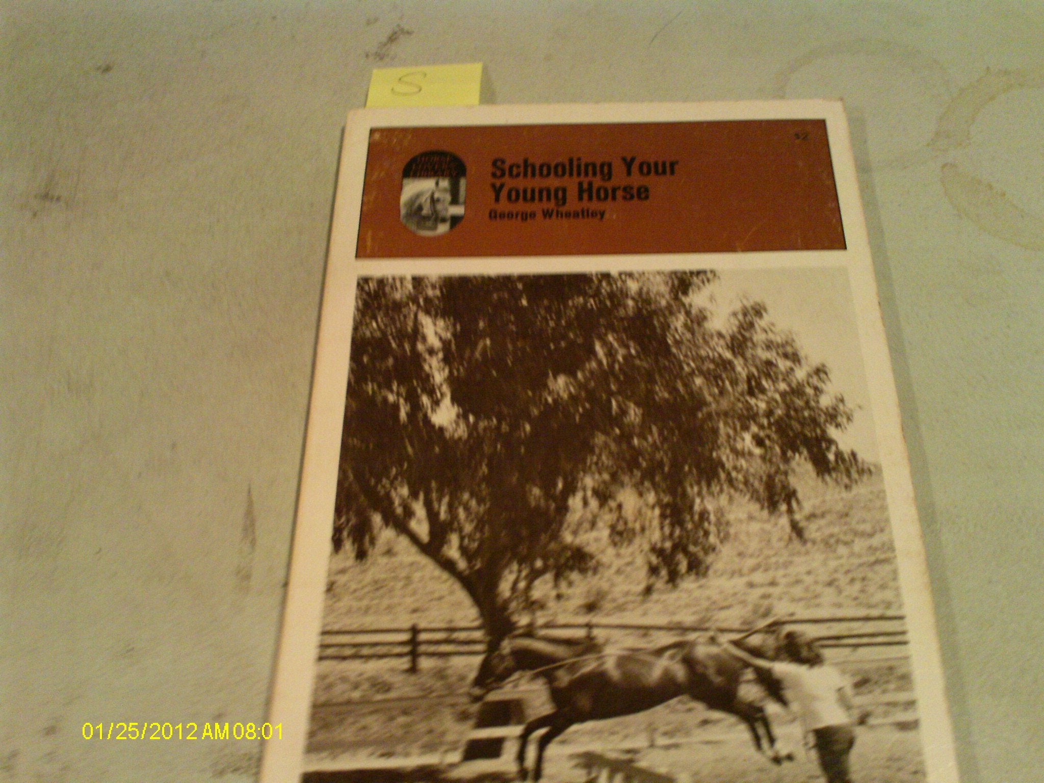 Schooling Your Young Horse,Used