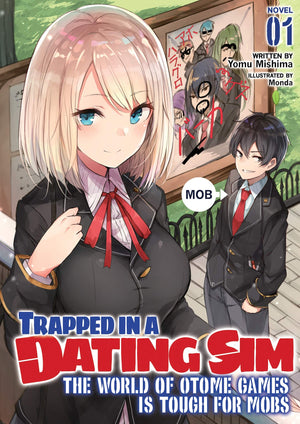 Trapped in a Dating Sim: The World of Otome Games is Tough for Mobs (Light Novel) Vol. 1,Used