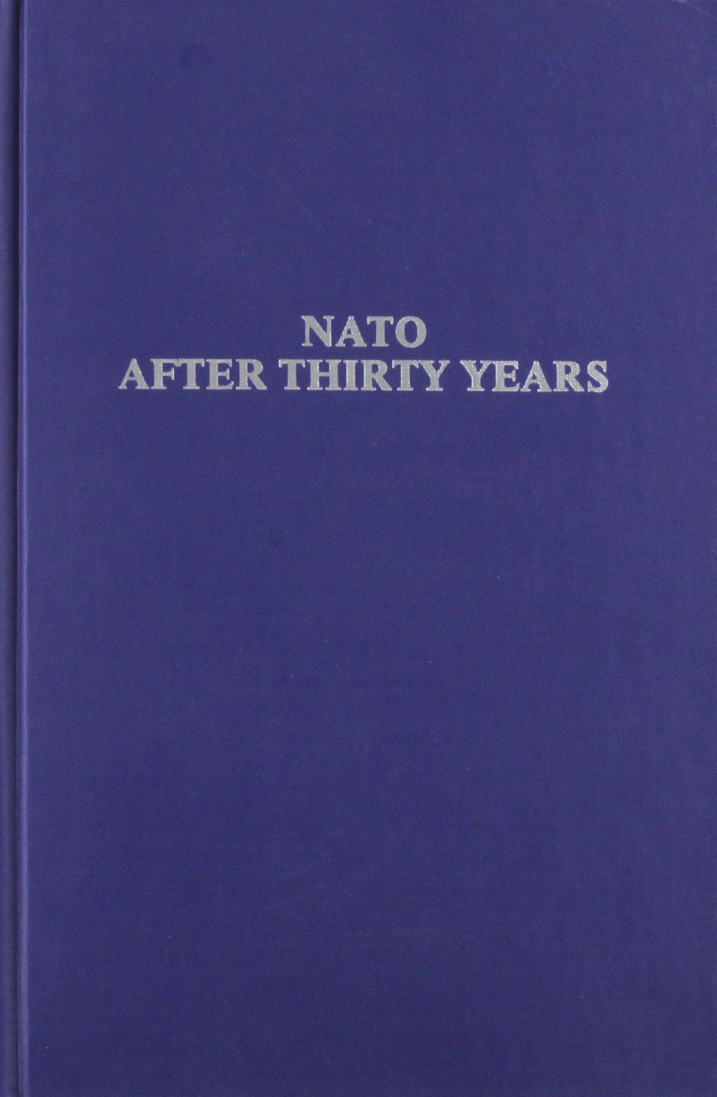 Nato After Thirty Years,Used