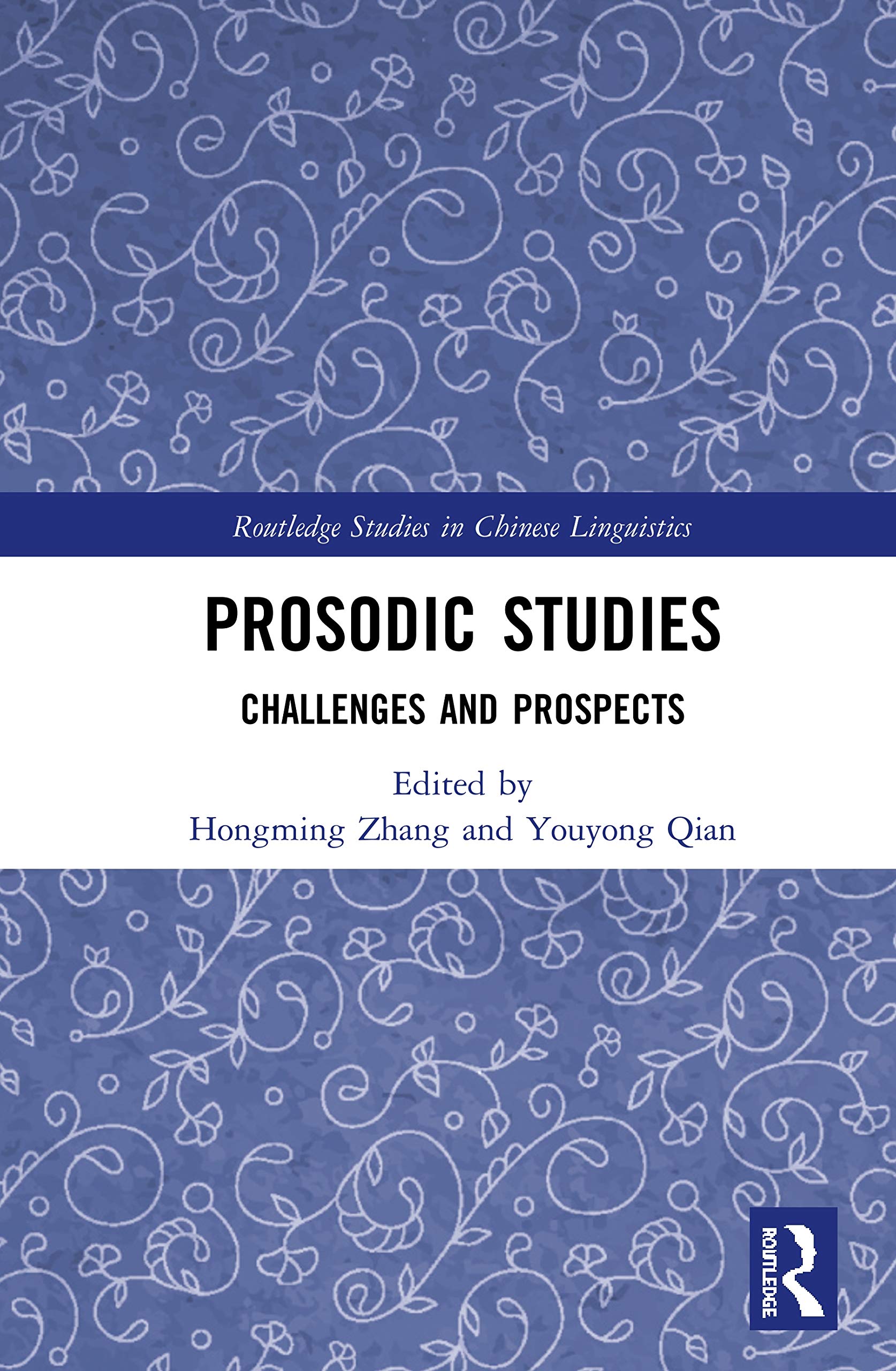 Prosodic Studies: Challenges And Prospects (Routledge Studies In Chinese Linguistics),Used