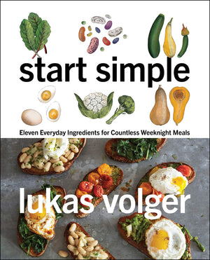 Start Simple: Eleven Everyday Ingredients for Countless Weeknight Meals,Used