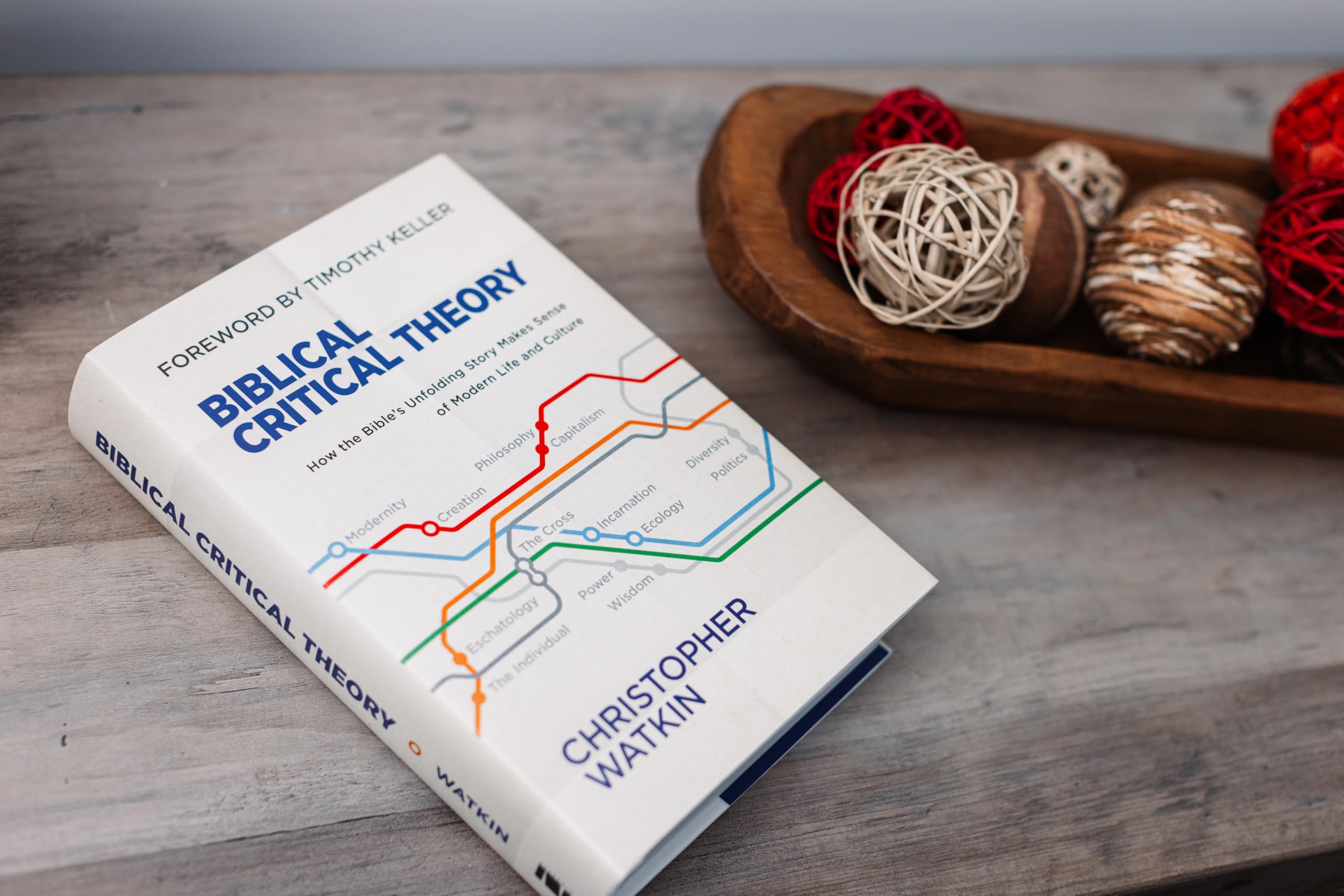 Biblical Critical Theory: How the Bible's Unfolding Story Makes Sense of Modern Life and Culture,New