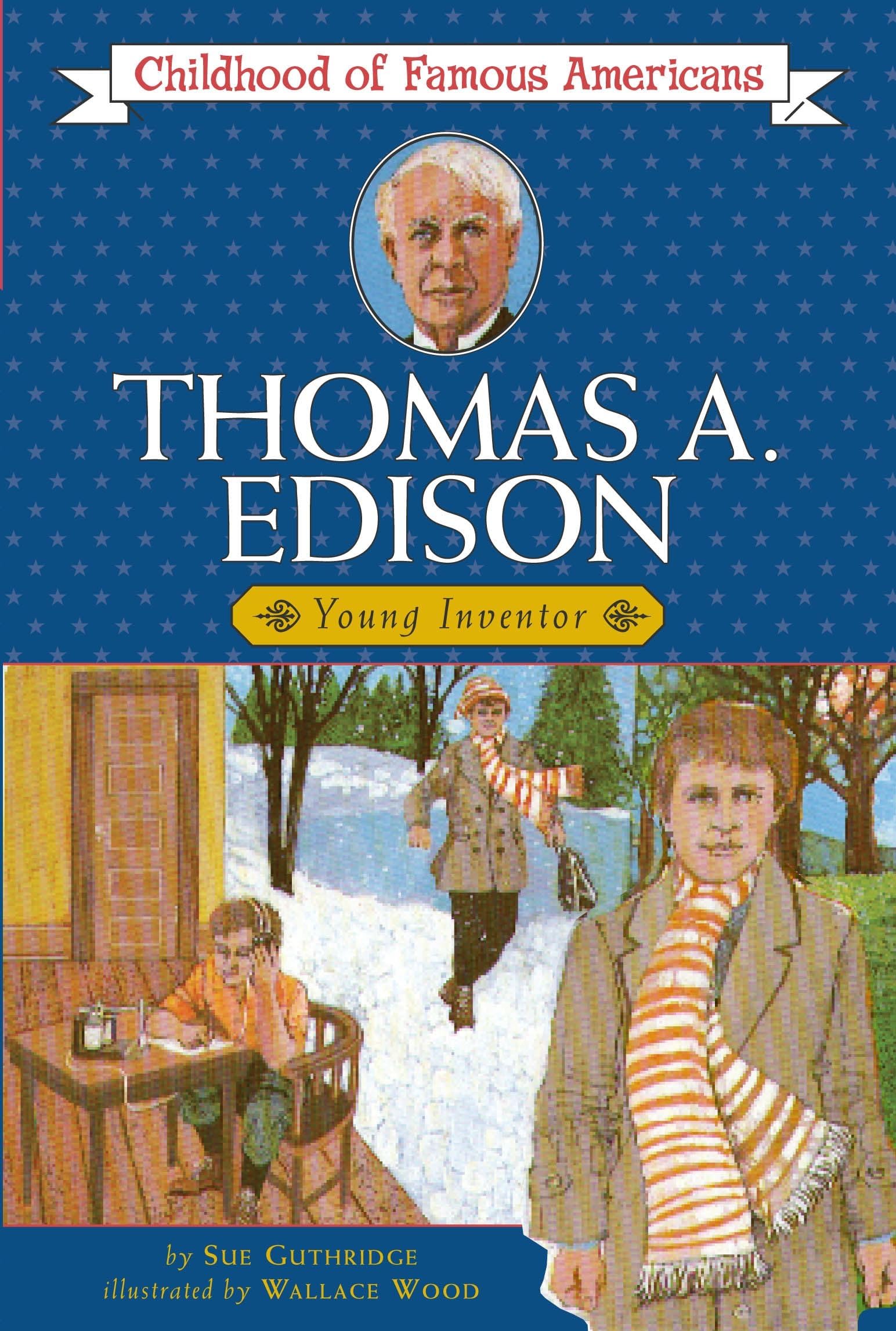Thomas Edison: Young Inventor (Childhood of Famous Americans),Used