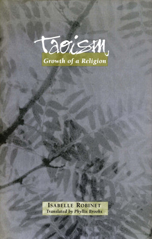 Taoism: Growth Of A Religion,Used