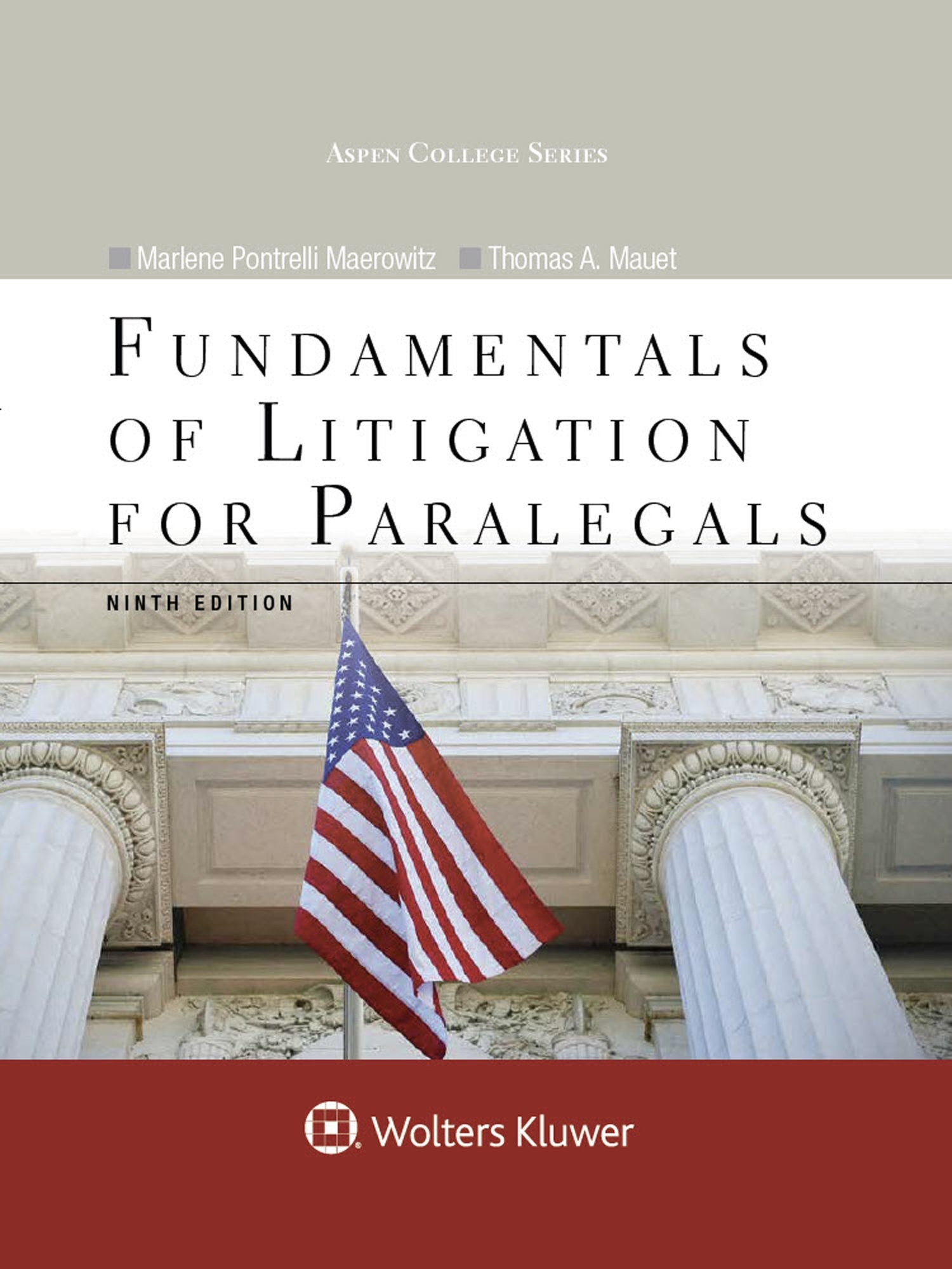 Fundamentals of Litigation for Paralegals (Aspen Paralegal) (Aspen College),Used
