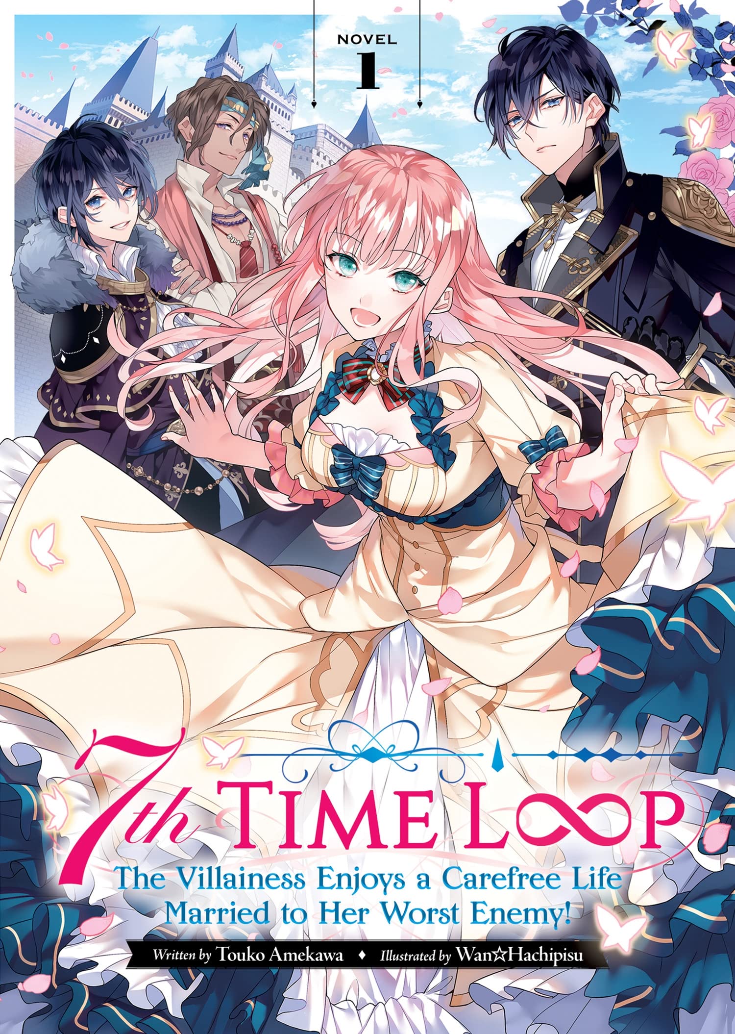 7Th Time Loop: The Villainess Enjoys A Carefree Life Married To Her Worst Enemy! (Light Novel) Vol. 1,Used