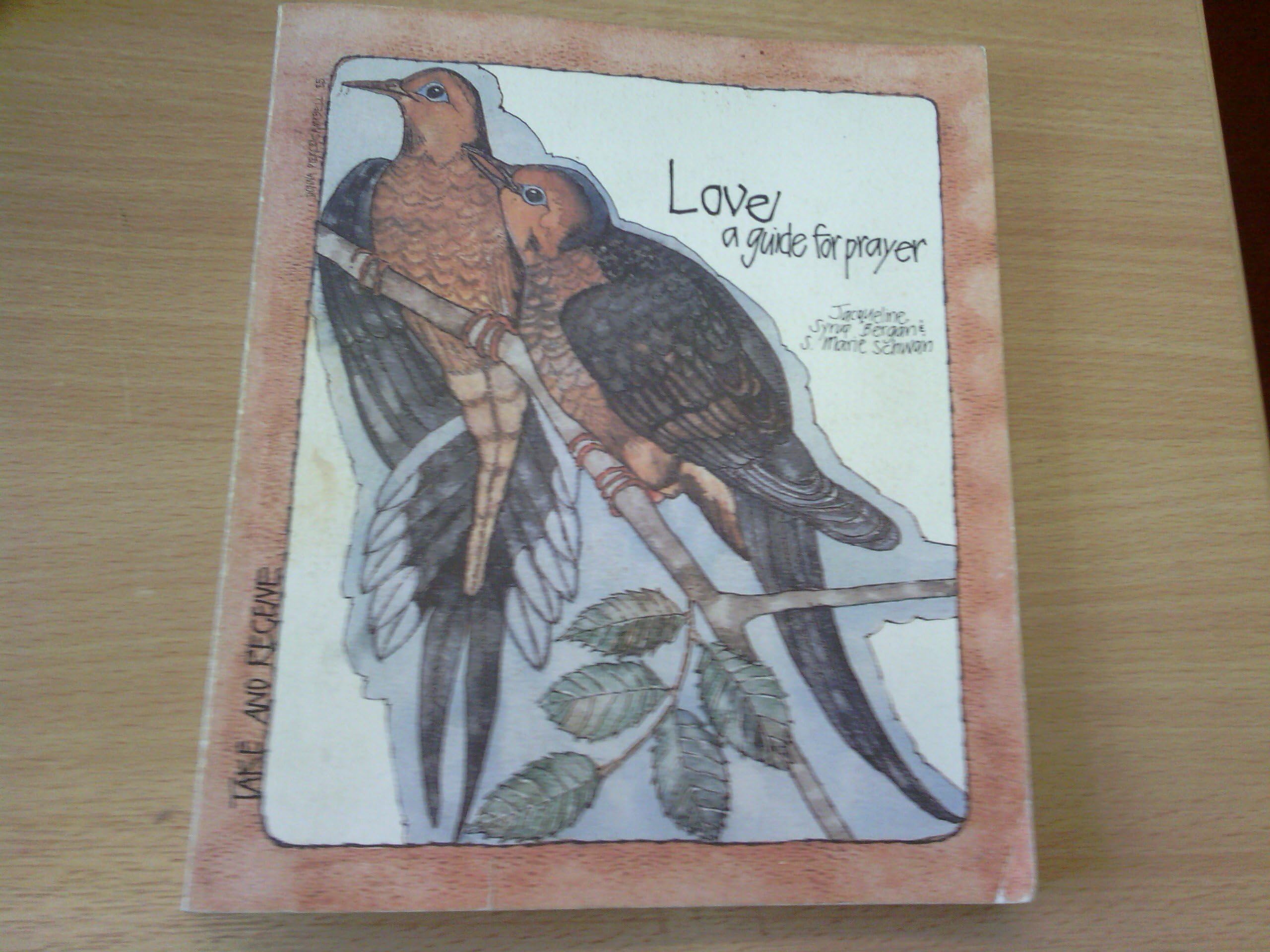 Love A Guide For Prayer (Take & Receive Series) (Take And Receive),Used