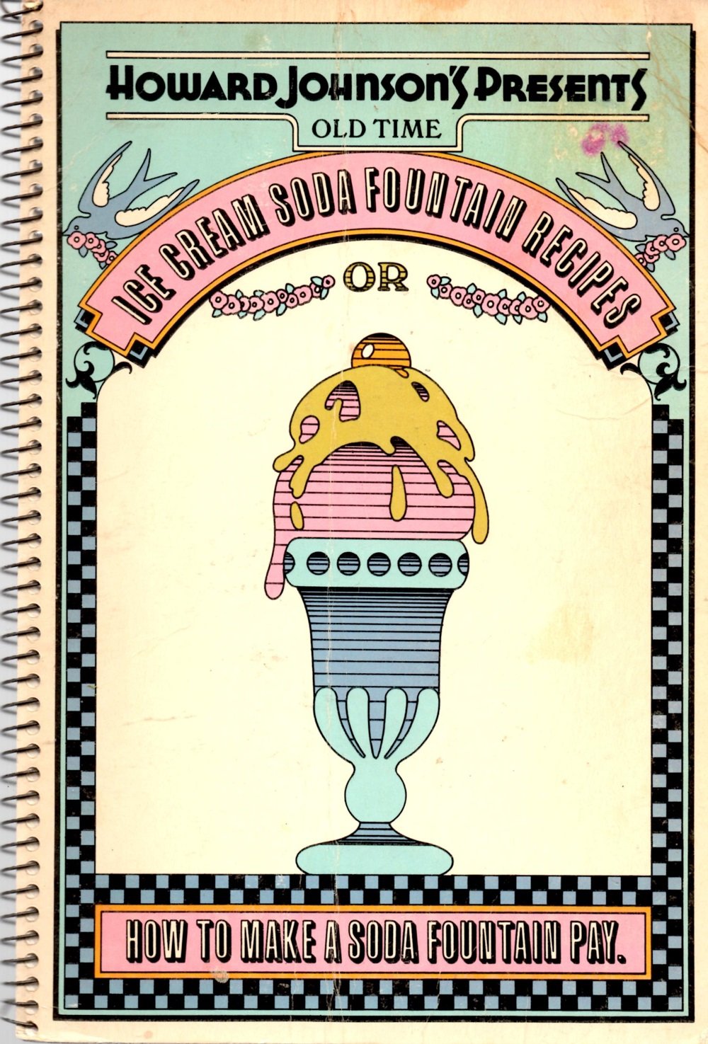 Howard Johnson's Presents Old Time Ice Cream Soda Fountain Recipes, Or, How to Make a Soda Fountain Pay,New