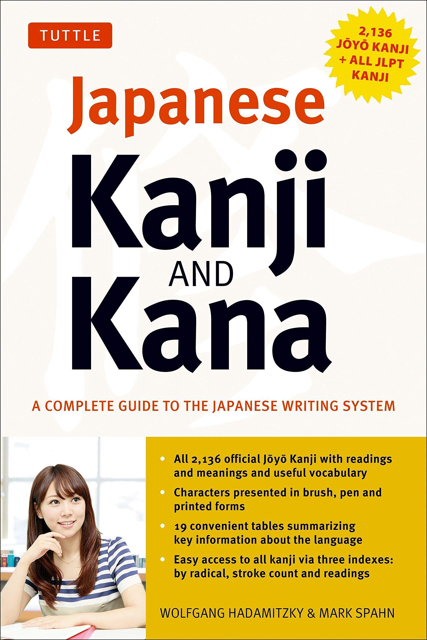 Japanese Kanji & Kana: A Complete Guide To The Japanese Writing System