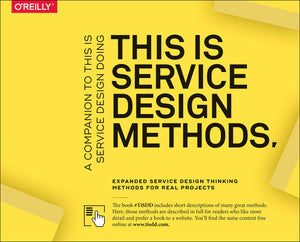 This Is Service Design Methods: A Companion to This Is Service Design Doing,Used