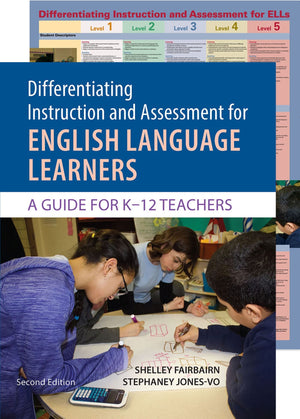 Differentiating Instruction and Assessment for ELLs, with Poster: A Guide for K12 Teachers,New