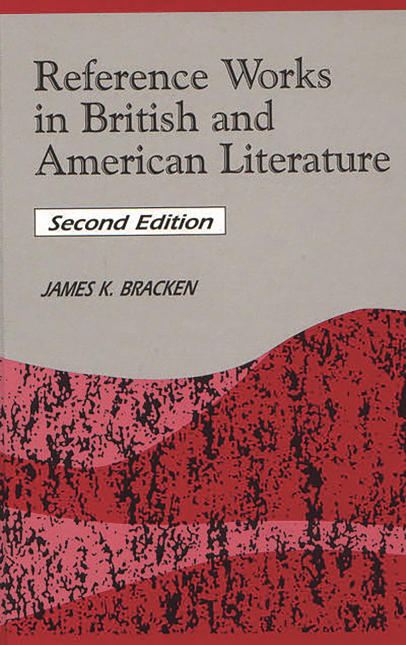 Reference Works in British and American Literature (Reference Sources in the Humanities),New