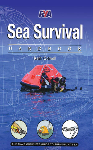 Sea Survival Handbook: The Complete Guide To Survival At Sea