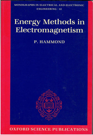 Energy Methods in Electromagnetism (Monographs in Electrical and Electronic Engineering),Used