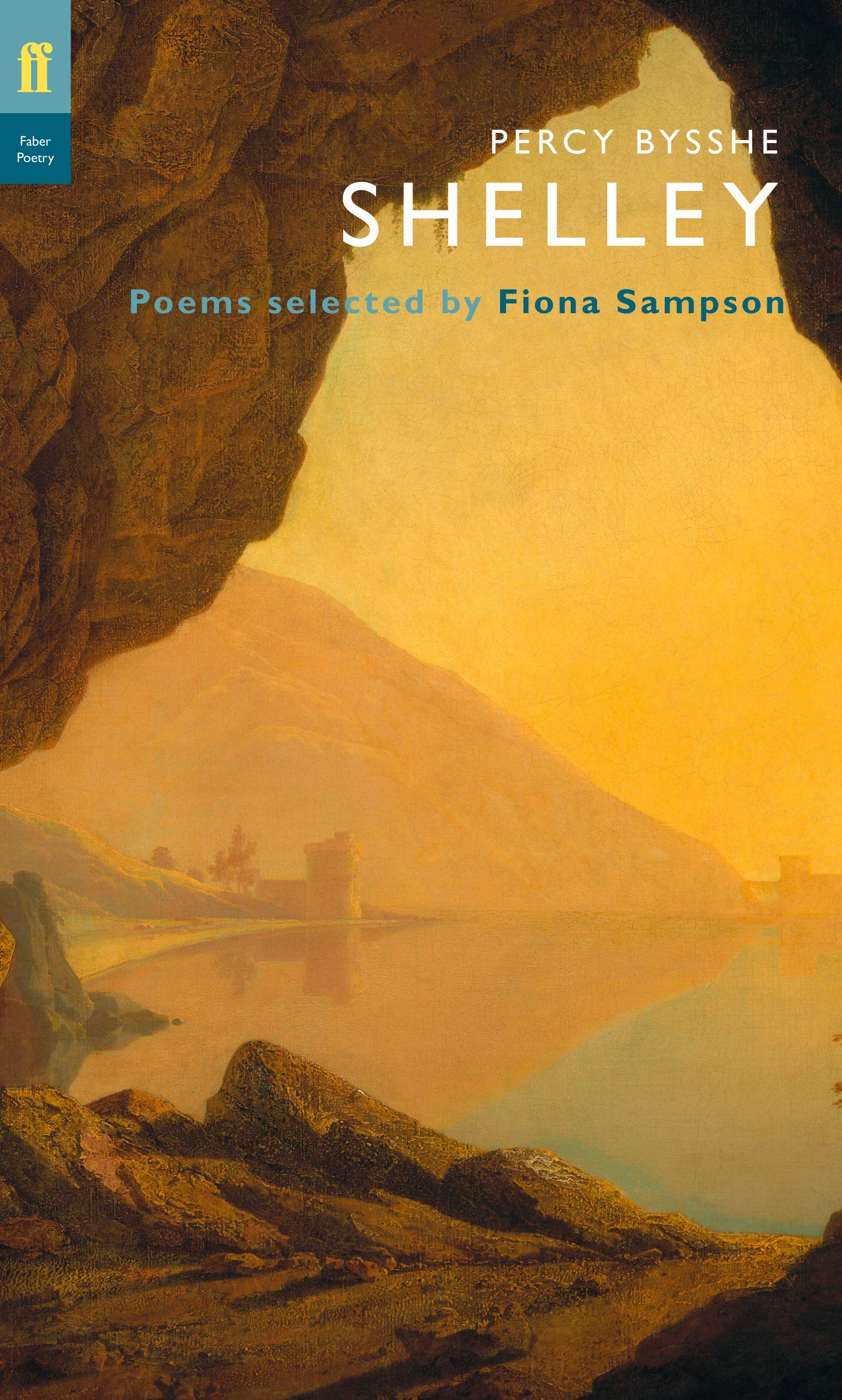 Percy Bysshe Shelley. Selected by Fiona Sampson,Used