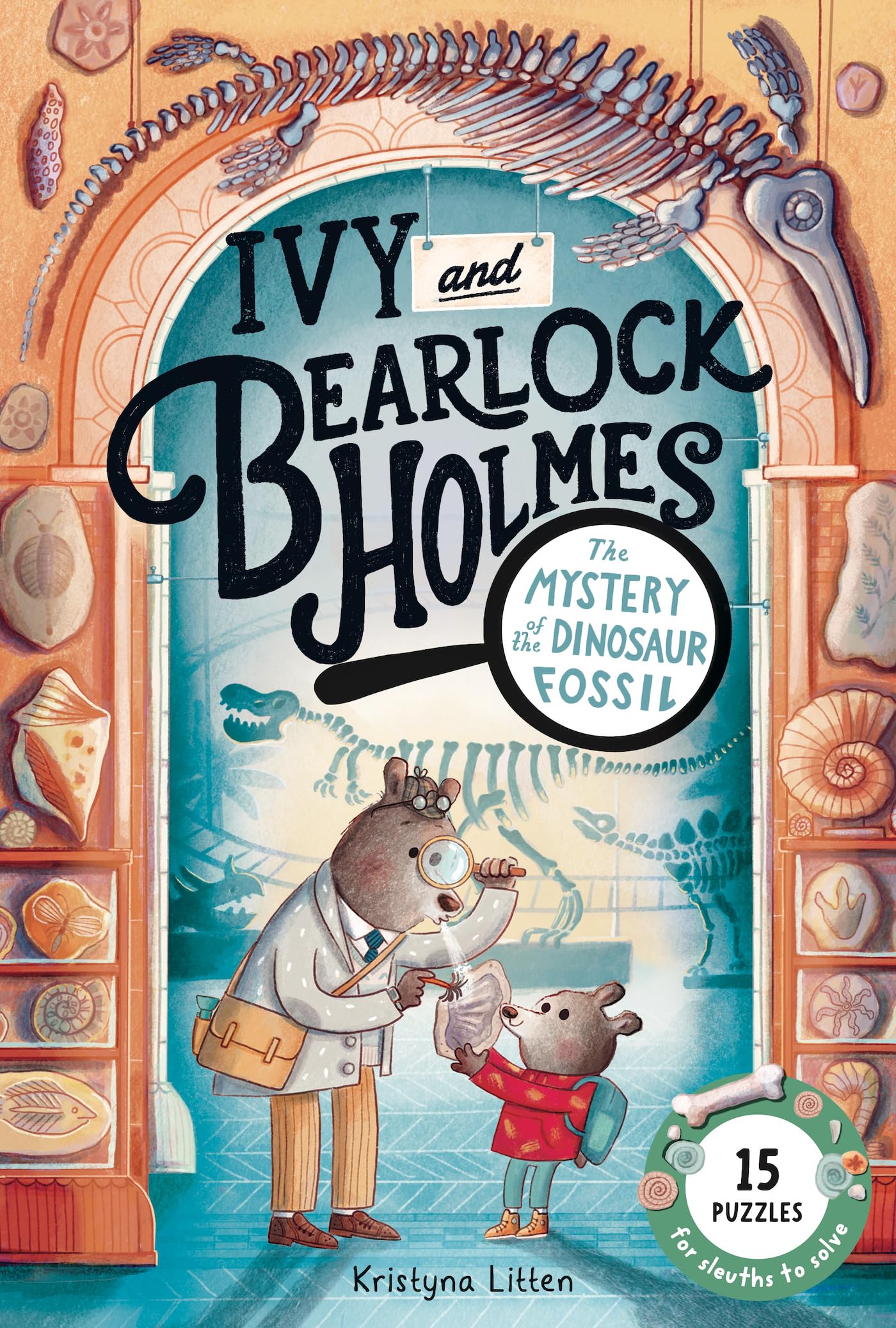 The Mystery Of The Dinosaur Fossil (Ivy And Bearlock Holmes Vol 2): 15 Puzzles For Sleuths To Solve (Volume 2)