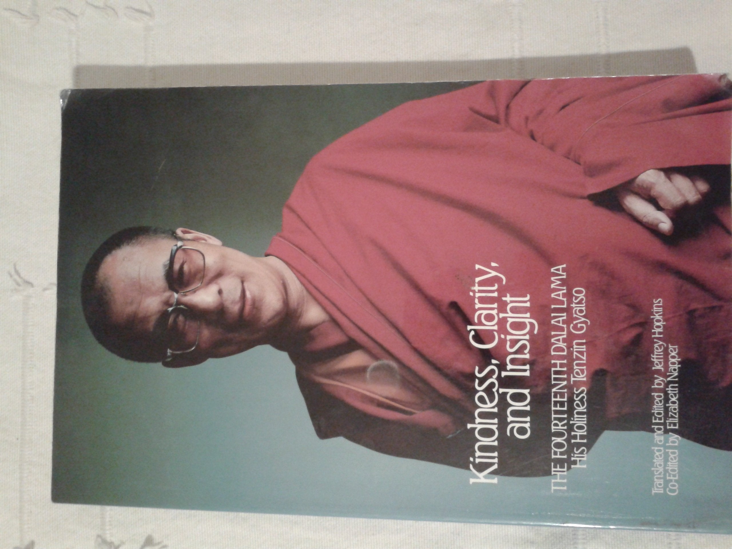 Kindness, Clarity, and Insight: The Fourteenth Dalai Lama, His Holiness Tenzin Gyatso (English and Tibetan Edition),Used