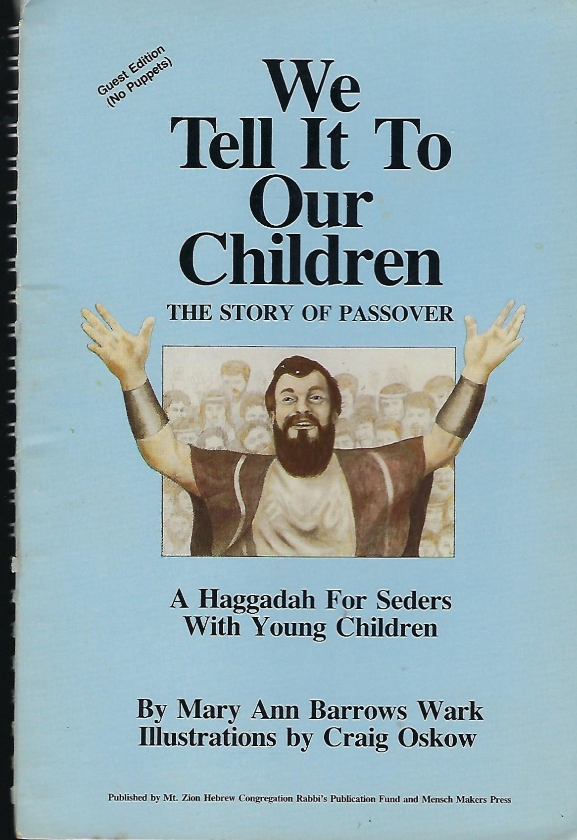 We Tell It To Our Children: The Story Of Passover