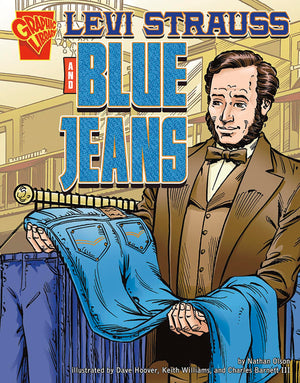 Levi Strauss and Blue Jeans (Inventions and Discovery)