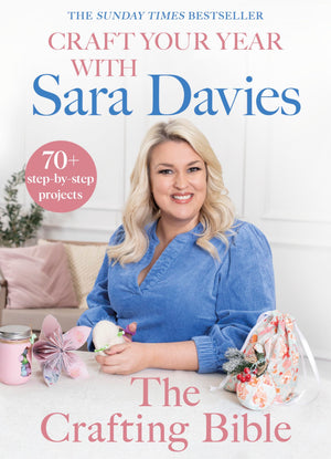 Craft Your Year With Sara Davies: Crafting Bible,New