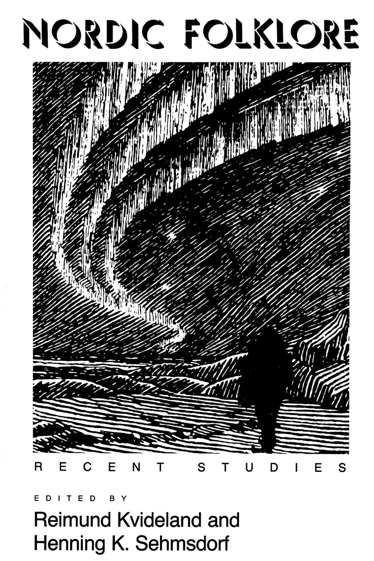 Nordic Folklore: Recent Studies (Folklore Studies in Translation),Used