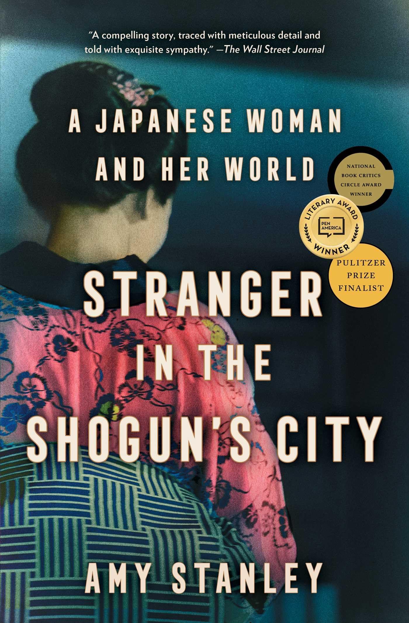 Stranger in the Shogun's City: A Japanese Woman and Her World,New