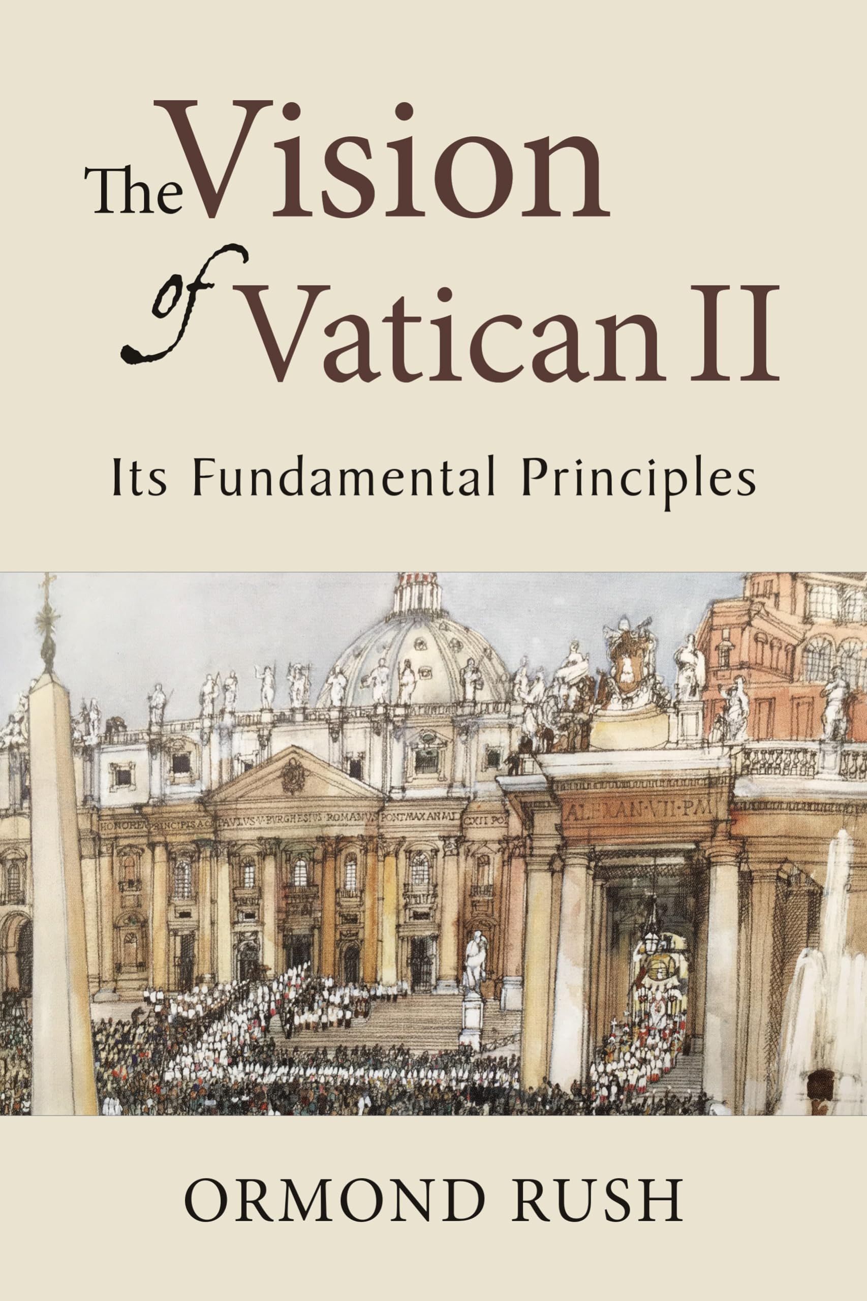 The Vision Of Vatican Ii: Its Fundamental Principles,Used