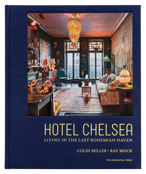 Hotel Chelsea: Living in the Last Bohemian Haven,Used
