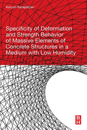 Specificity of Deformation and Strength Behavior of Massive Elements of Concrete Structures in a Medium with Low Humidity,Used