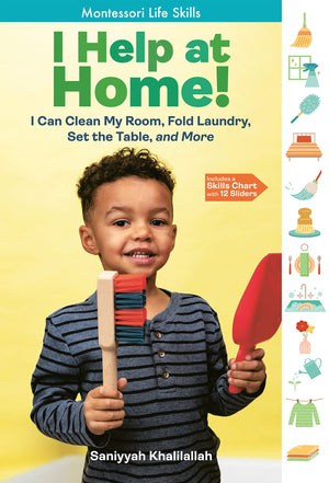 I Help At Home!: I Can Clean My Room, Fold Laundry, Set The Table, And More: Montessori Life Skills (I Did It! The Montessori Wa,Used