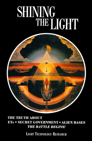 Shining the Light: the Truth About ETs, Secret Government, Alien Bases: The Battle Begins,Used