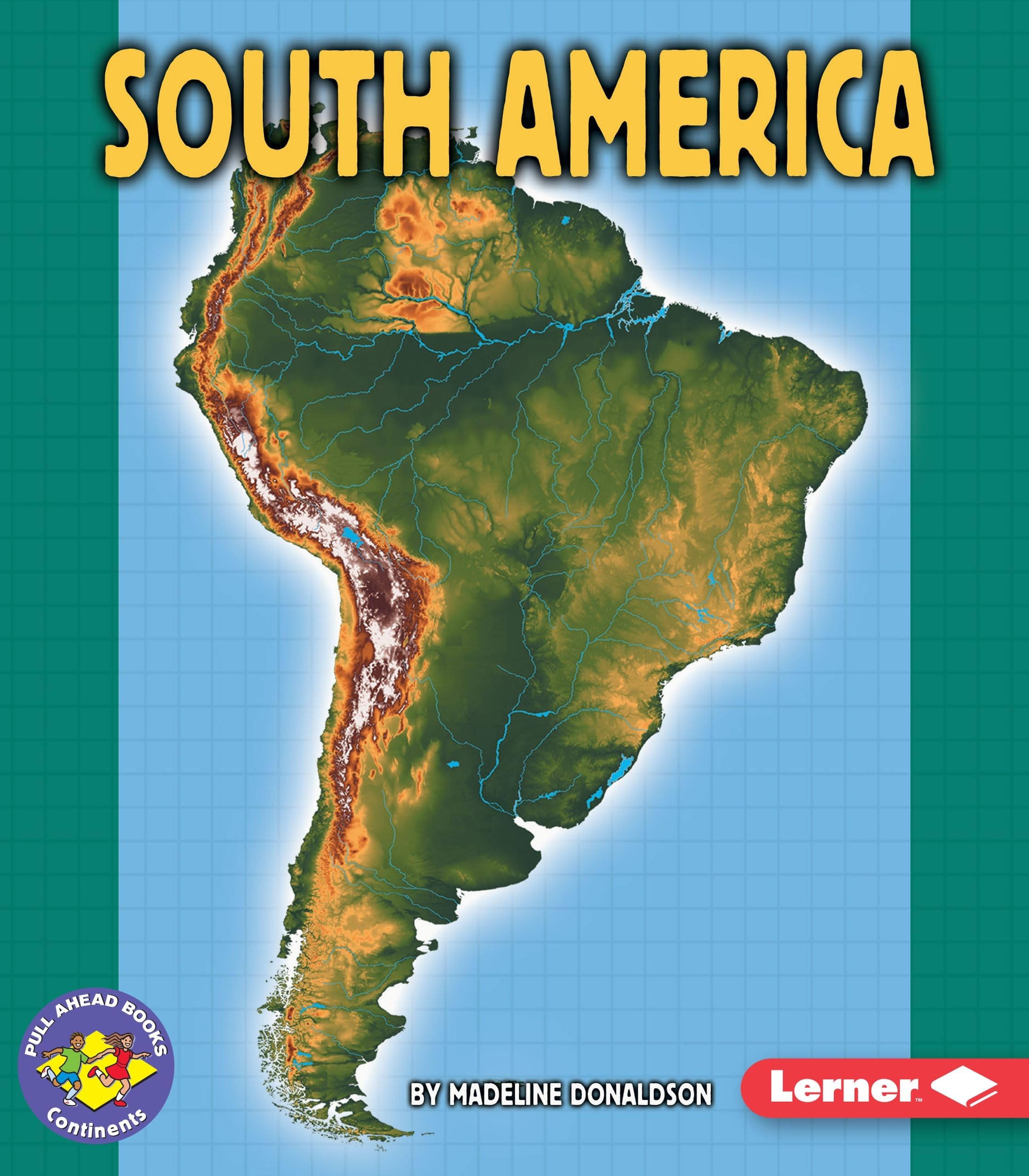 South America (Pull Ahead Books  Continents),Used
