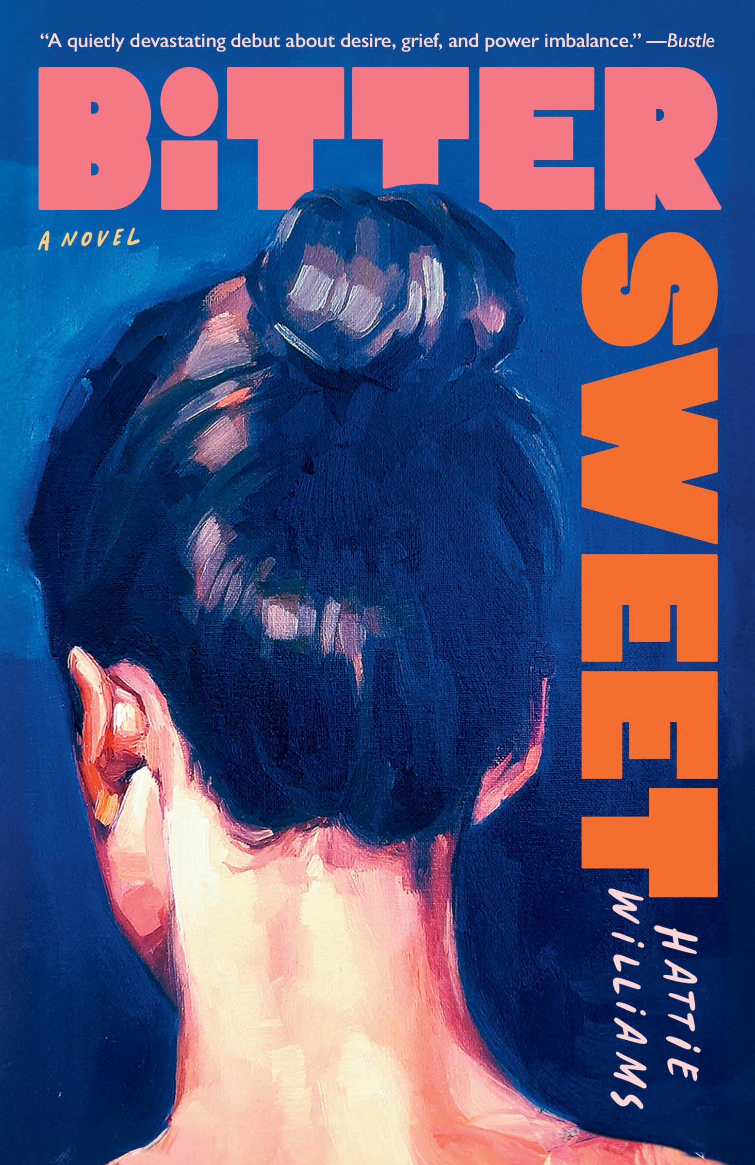 Bitter Sweet: A Novel