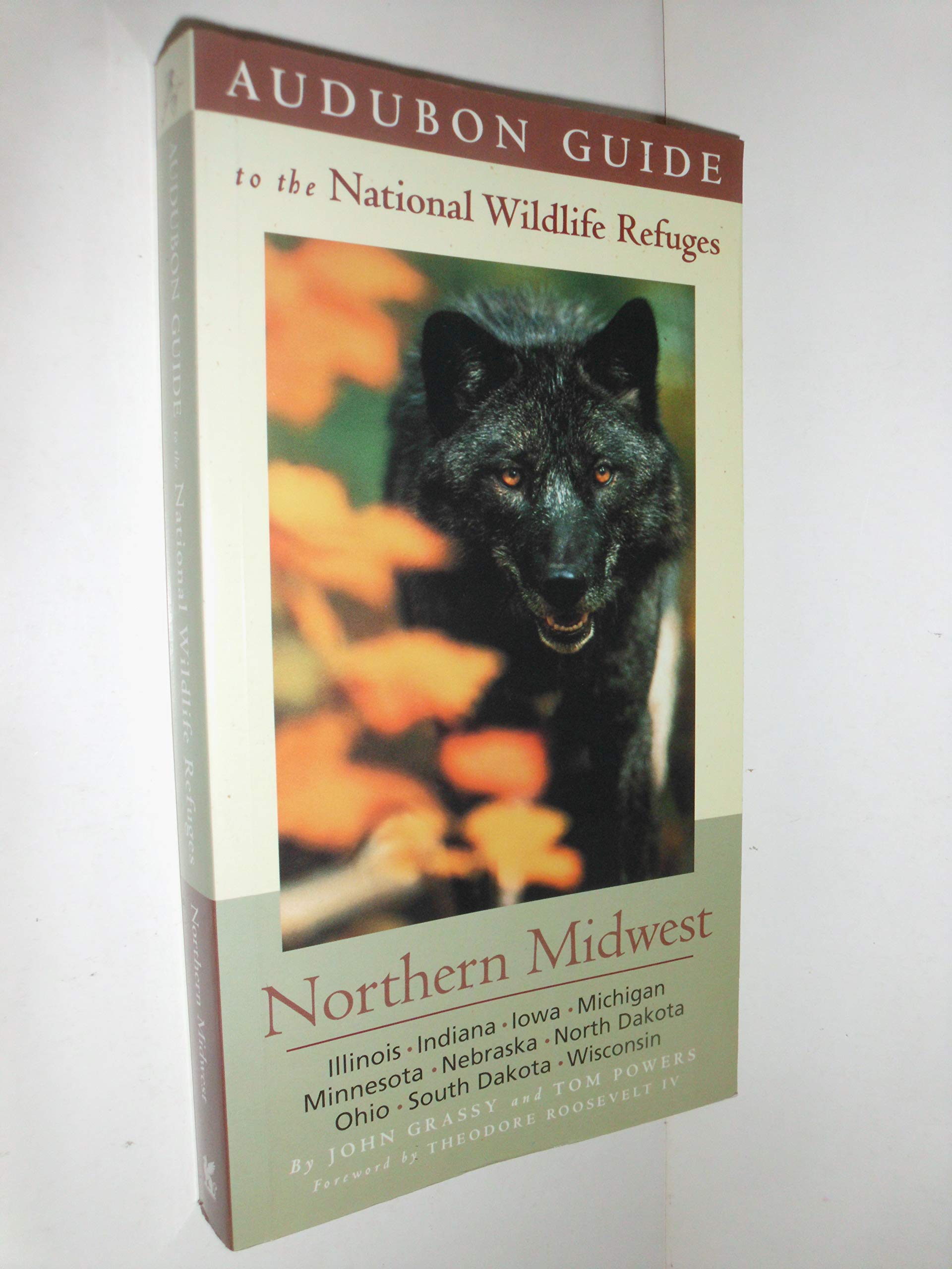 Audubon Guide To The National Wildlife Refuges: Northern Midwest: Illinois, Indiana, Iowa, Michigan, Minnesota, Nebraska, North -new,New