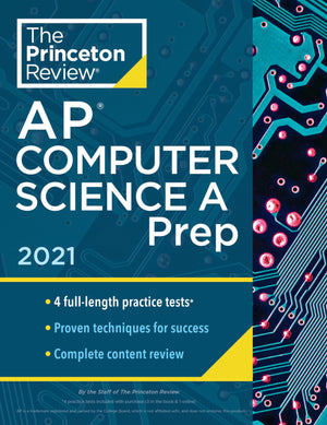 Princeton Review AP Computer Science A Prep, 2021: 4 Practice Tests + Complete Content Review + Strategies & Techniques (2021) (,Used