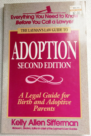 Adoption: A Legal Guide for Birth and Adoptive Parents,Used