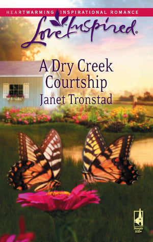 A Dry Creek Courtship (Dry Creek Series #13) (Love Inspired #459),Used
