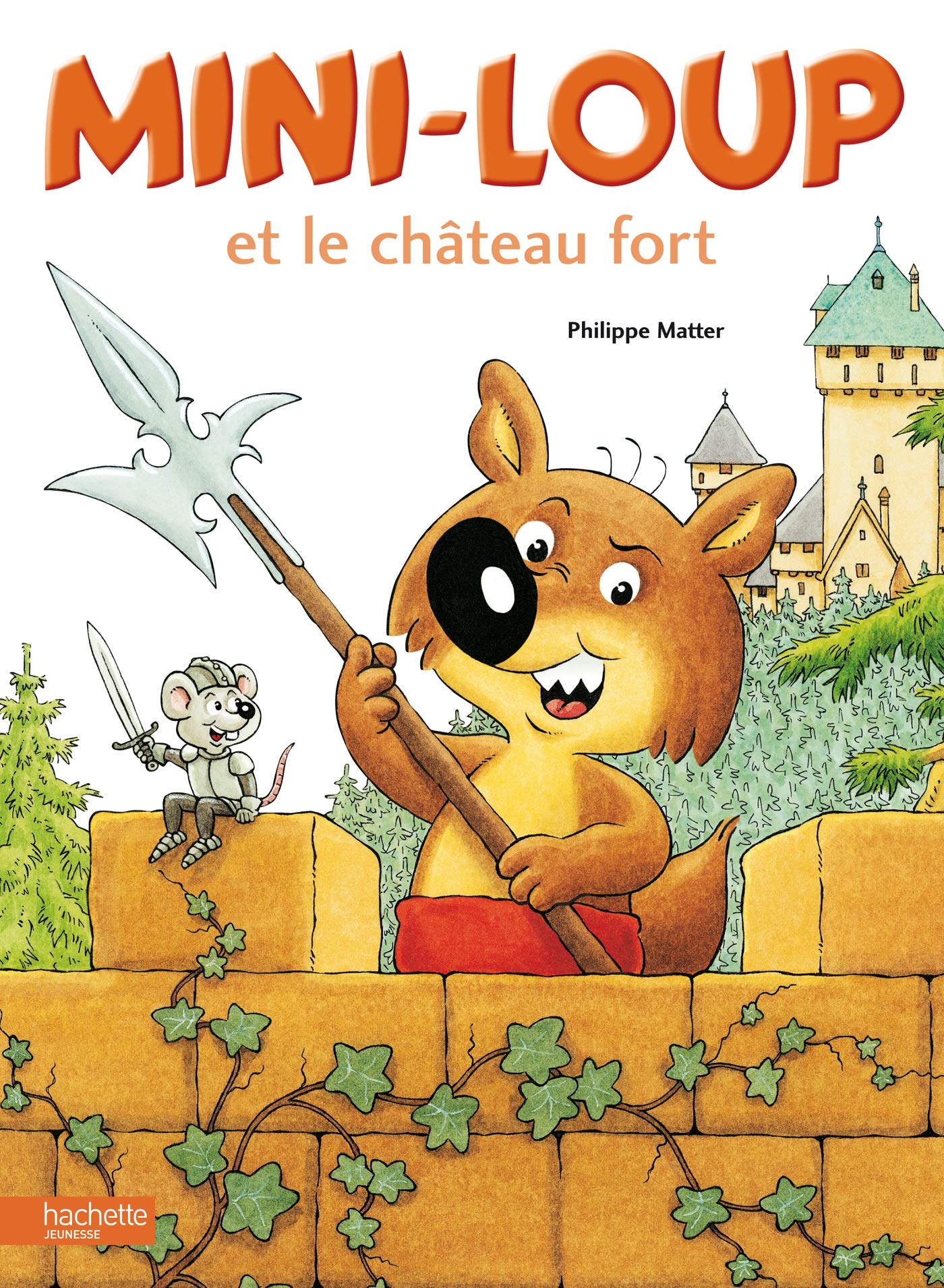 MiniLoup Et Le Chateau Fort (French Edition),New