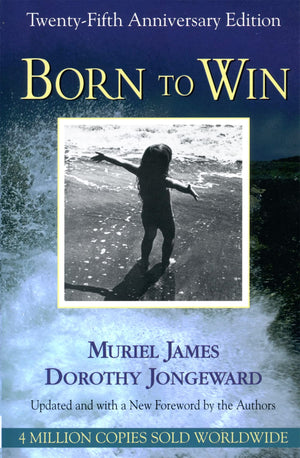 Born To Win: Transactional Analysis With Gestalt Experiments-used