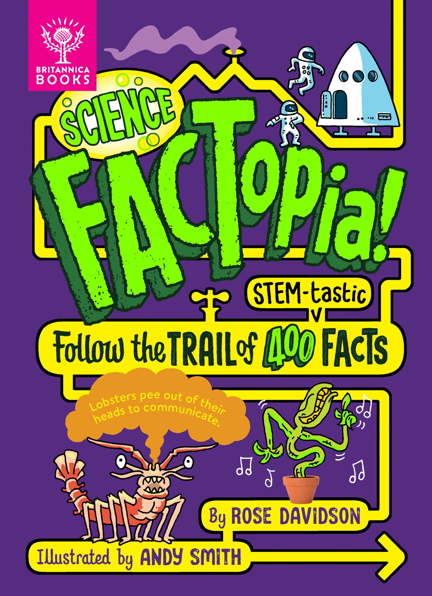 Science FACTopia!: Follow the trail of 400 STEMtastic facts (FACTopia!, 6),New