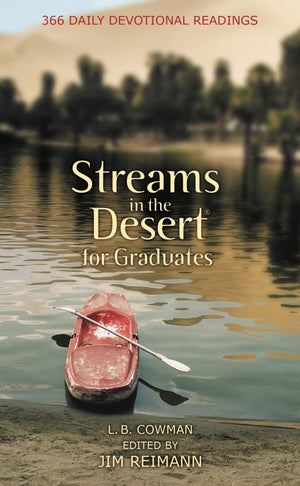 Streams in the Desert for Graduates: 366 Daily Devotional Readings,Used