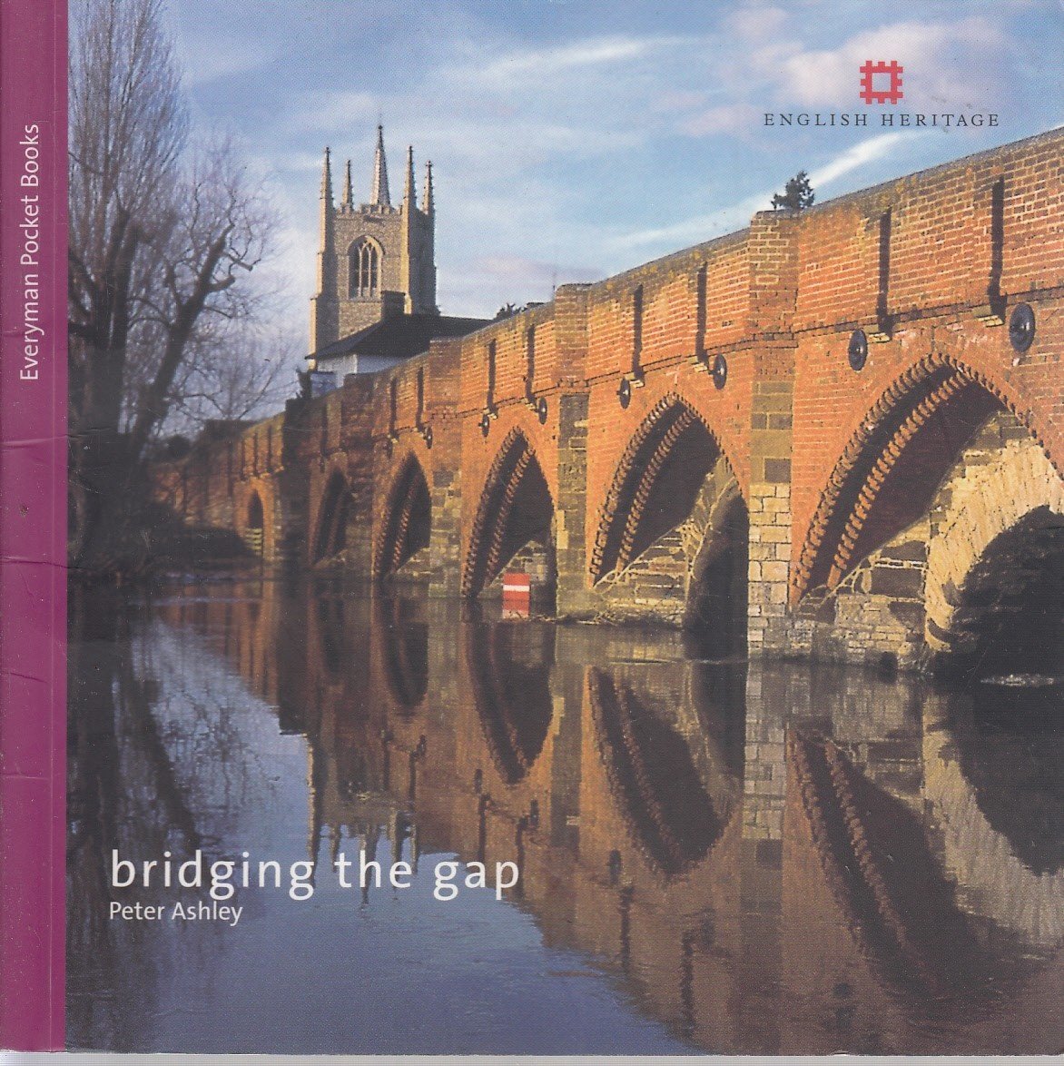 Bridging the Gap: Bridges (English Heritage Pocket Books),New