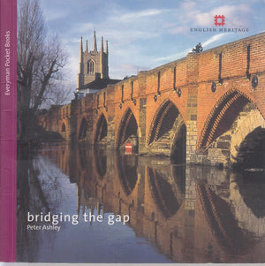 Bridging the Gap: Bridges (English Heritage Pocket Books),New