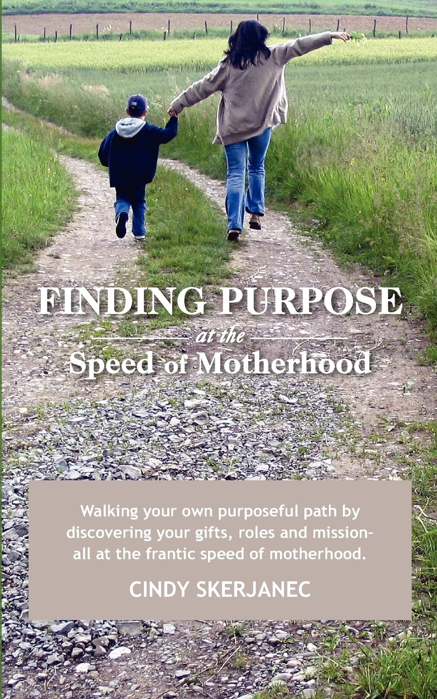 Finding Purpose At The Speed Of Motherhood,New