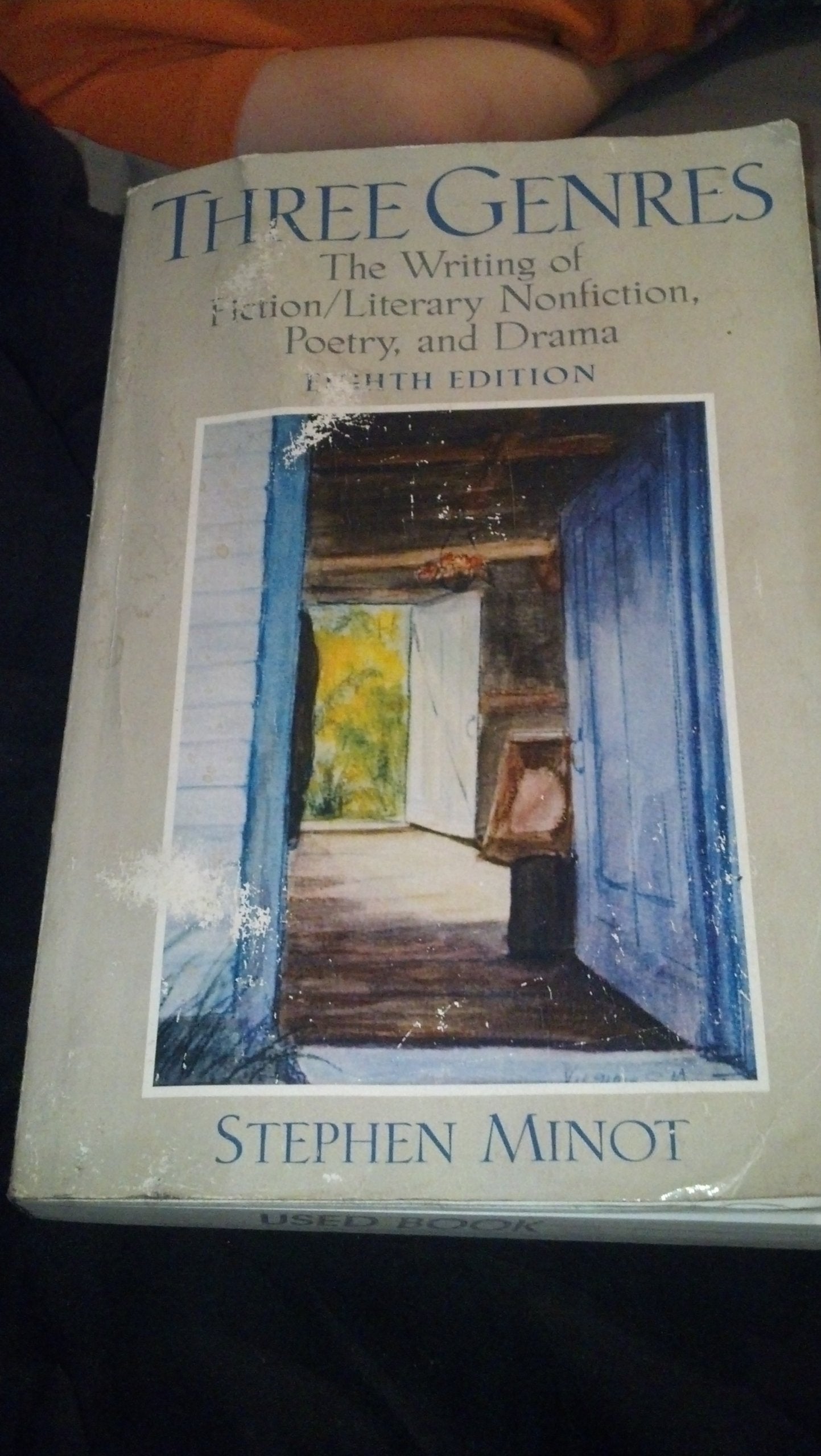 Three Genres: The Writing of Fiction/Literary Nonfiction, Poetry, and Drama,Used