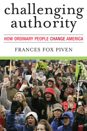 Challenging Authority: How Ordinary People Change America (Polemics),Used