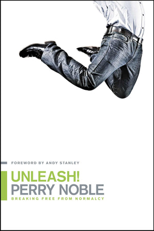 Unleash!: Breaking Free From Normalcy,Used