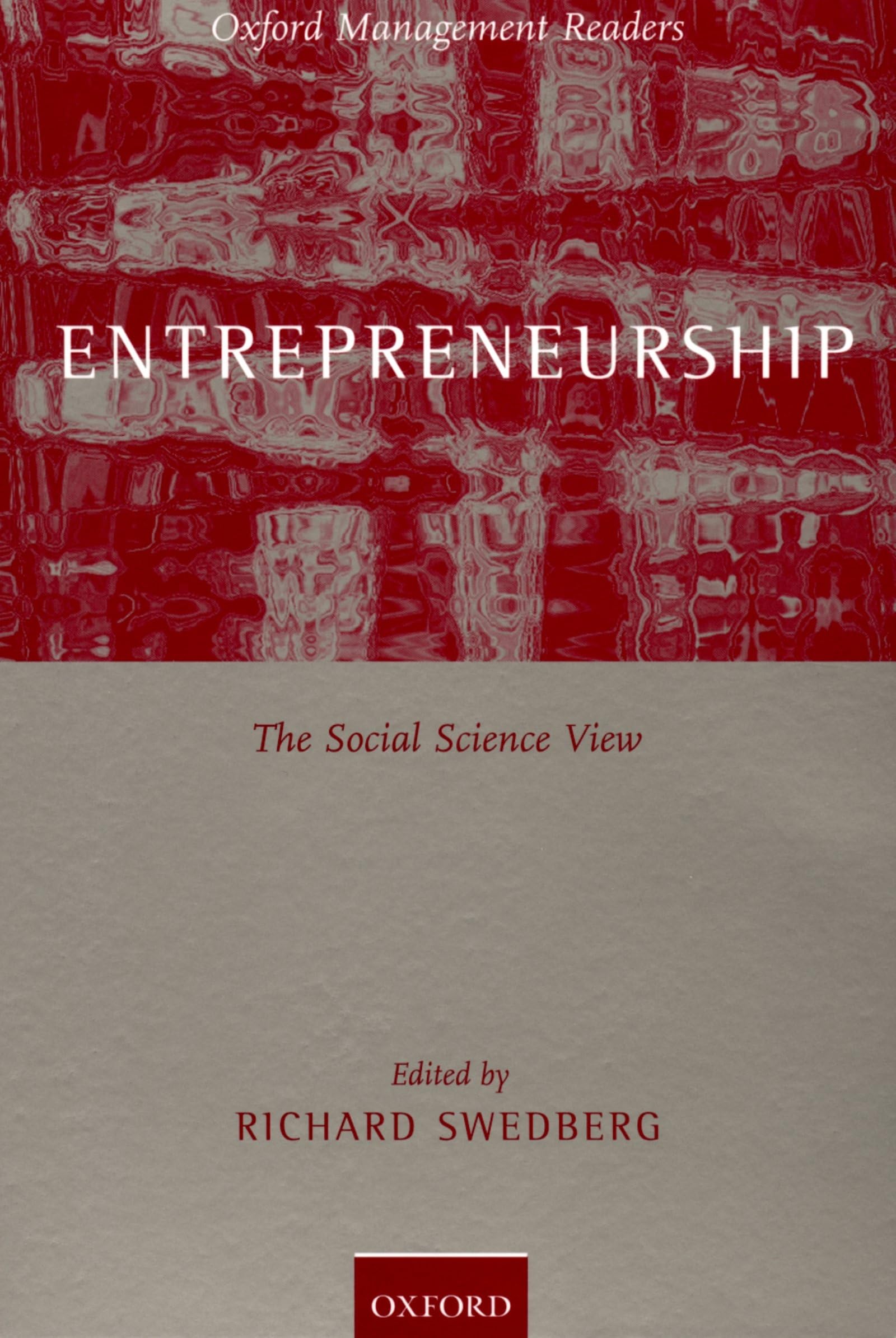 Entrepreneurship: The Social Science View (Oxford Management Readers),New
