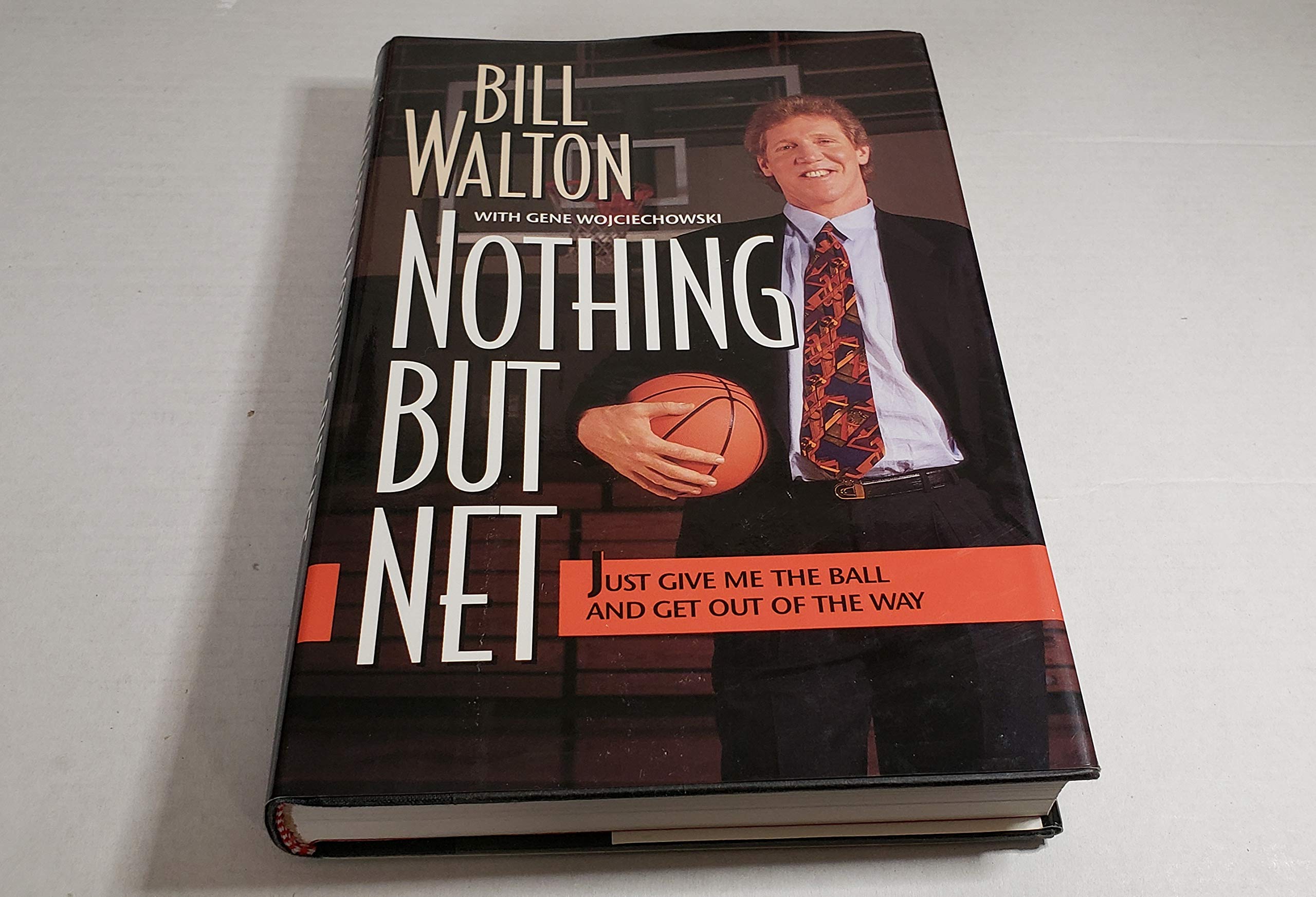 Nothing But Net: Just Give Me the Ball and Get Out of the Way,New