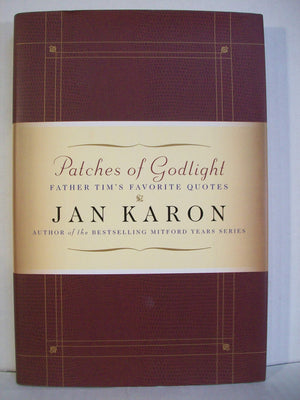 Patches of Godlight: Father Tim's Favorite Quotes (Mitford Years),Used